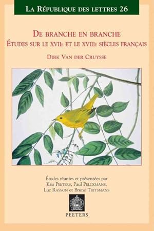 Image du vendeur pour De Branche En Branche : Etudes Sut Le XVIIe Et Le XVIIIe Siecles Francais -Language: French mis en vente par GreatBookPrices