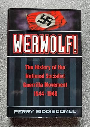 Bild des Verkufers fr Werwolf!: The History of the National Socialist Guerrilla Movement, 1944-1946 zum Verkauf von Books on the Square