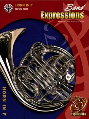 Bild des Verkufers fr Band Expressions, Book Two for Horn in F zum Verkauf von GreatBookPrices