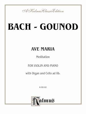 Imagen del vendedor de Ave Maria : Meditation: For Violin and Piano with Organ and Cello ad lib. a la venta por GreatBookPrices