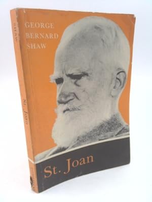 Imagen del vendedor de Saint Joan - A Chronicle Play in Six Scenes and an Epilogue a la venta por ThriftBooksVintage