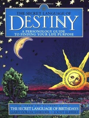 Bild des Verkufers fr The Secret Language of Destiny: A Personology Guide to Finding Your Life Purpose zum Verkauf von WeBuyBooks