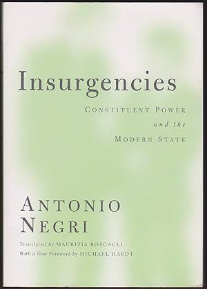 Immagine del venditore per INSURGENCIES Constituent Power and the Modern State (Theory out of Bounds) venduto da Easton's Books, Inc.