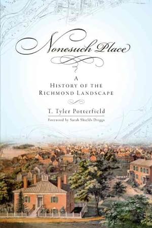 Seller image for Nonesuch Place : A History of the Richmond Landscape for sale by GreatBookPrices