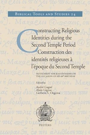 Immagine del venditore per Constructing Religious Identities During the Second Temple Period / Construction Des Identites Religieuses a L'Epoque Du Second Temple : Festschrift for Jean Duhaime on the Occasion of His 68th Birthday venduto da GreatBookPrices