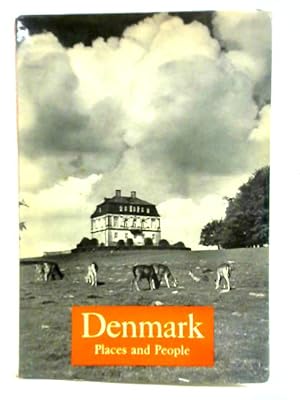Imagen del vendedor de Denmark, Places and People a la venta por World of Rare Books
