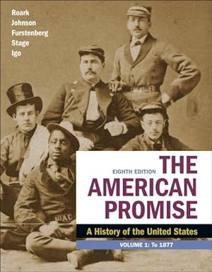 Imagen del vendedor de American Promise : A History of the United States: To 1877 a la venta por GreatBookPrices