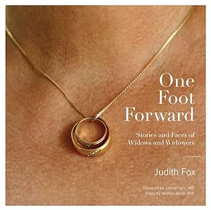 Imagen del vendedor de One Foot Forward : Stories and Faces of Widows and Widowers a la venta por GreatBookPrices