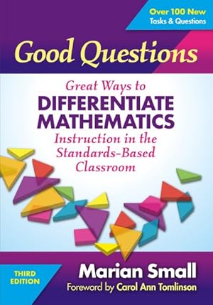 Seller image for Good Questions : Great Ways to Differentiate Mathematics Instruction in the Standards-based Classroom for sale by GreatBookPrices