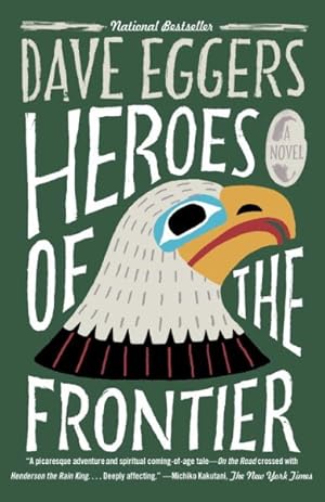 Seller image for Heroes of the Frontier for sale by GreatBookPrices