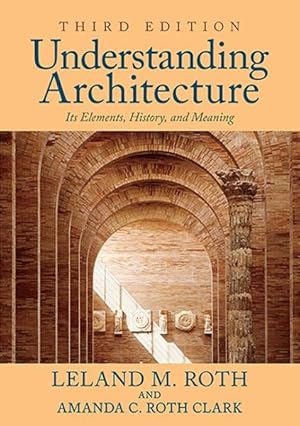 Seller image for Understanding Architecture : Its Elements, History, and Meaning for sale by GreatBookPrices