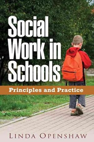 Seller image for Social Work in Schools : Principles and Practice for sale by GreatBookPrices