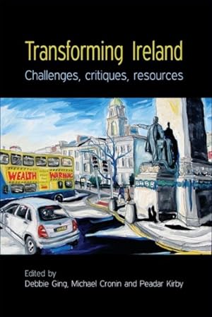 Bild des Verkufers fr Transforming Ireland : Challenges, Critiques, Resources zum Verkauf von GreatBookPrices