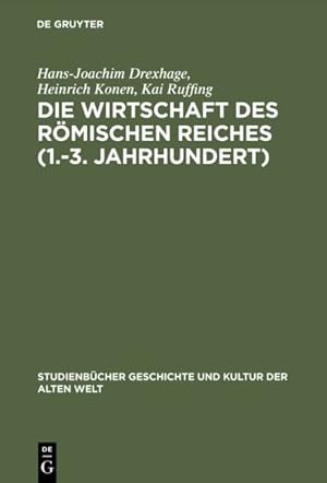 Seller image for Die Wirtschaft Des Rmischen Reiches 1.-3. Jahrhundert : Eine Einfhrung -Language: german for sale by GreatBookPrices