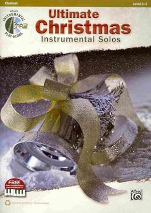 Bild des Verkufers fr Ultimate Christmas Instrumental Solos : Clarinet, Level 2-3 zum Verkauf von GreatBookPrices