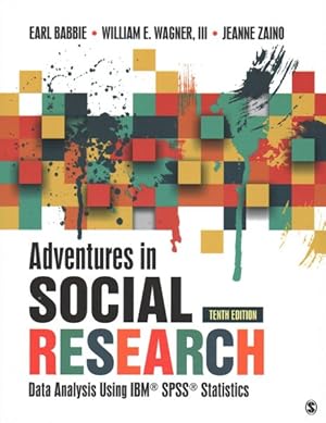 Seller image for Adventures in Social Research : Data Analysis Using IBM SPSS Statistics for sale by GreatBookPricesUK