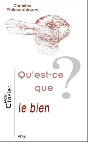Image du vendeur pour Qu'est-ce Que Le Bien? -Language: French mis en vente par GreatBookPrices