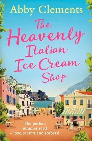 Imagen del vendedor de Heavenly Italian Ice Cream Shop a la venta por GreatBookPrices