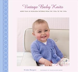 Immagine del venditore per Vintage Baby Knits : More Than 40 Heirloom Patterns from the 1920s to the 1950s venduto da GreatBookPrices