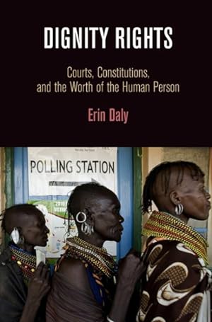 Imagen del vendedor de Dignity Rights : Courts, Constitutions, and the Worth of the Human Person a la venta por GreatBookPrices