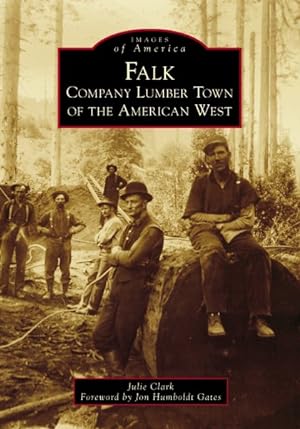 Seller image for Falk : Company Lumber Town of the American West for sale by GreatBookPrices