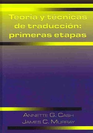 Imagen del vendedor de Teoria y tecnicas de traduccion : primeras etapas -Language: spanish a la venta por GreatBookPrices
