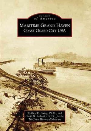 Immagine del venditore per Maritime Grand Haven : Coast Guard City USA venduto da GreatBookPrices