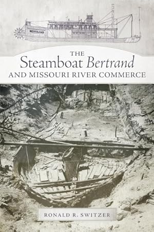 Seller image for Steamboat Bertrand and Missouri River Commerce for sale by GreatBookPrices
