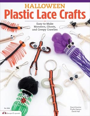 Image du vendeur pour Halloween Plastic Lace Crafts : Easy-to-Make Monsters, Ghosts, and Creepy Crawlies mis en vente par GreatBookPrices