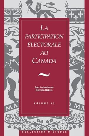 Bild des Verkufers fr La Participation Electorale Au Canada -Language: french zum Verkauf von GreatBookPrices