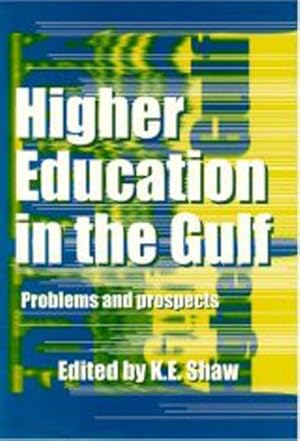 Image du vendeur pour Higher Education in the Gulf : Problems and Prospects mis en vente par GreatBookPrices