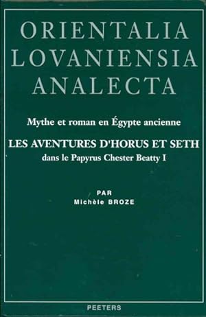 Seller image for Mythe Et Roman En Egypte Ancienne. : Les Aventures D'horus Et Seth : Dans Le Papyrus Chester Beatty I -Language: French for sale by GreatBookPrices