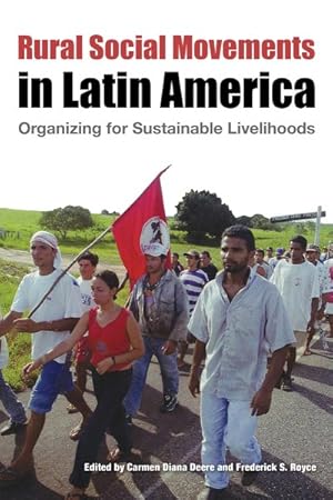 Imagen del vendedor de Rural Social Movements in Latin America : Organizing for Sustainable Livelihoods a la venta por GreatBookPrices