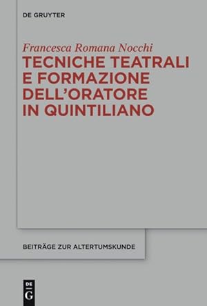 Seller image for Tecniche Teatrali E Formazione Dell'oratore in Quintiliano -Language: italian for sale by GreatBookPrices