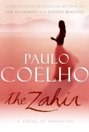 Immagine del venditore per Zahir : A Novel of Obsession venduto da GreatBookPrices