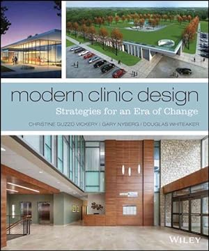 Seller image for Modern Clinic Design : Strategies for an Era of Change for sale by GreatBookPrices