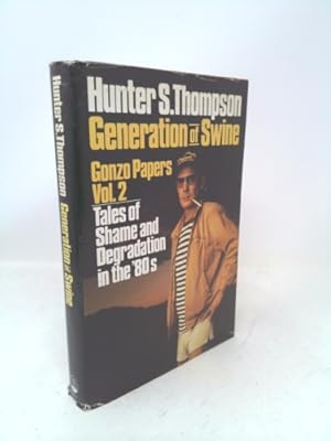 Seller image for Generation of Swine: Tales of Shame and Degradation in the '80s for sale by ThriftBooksVintage