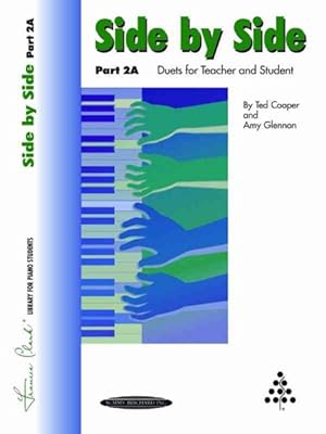 Seller image for Side by Side Duets for the Elementary Pianist : Part 2a for sale by GreatBookPrices