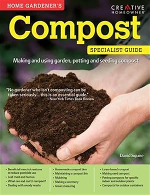 Immagine del venditore per Home Gardener's Compost : Making and using garden, potting and seeding compost venduto da GreatBookPrices