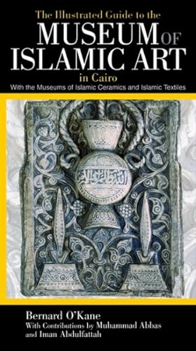 Bild des Verkufers fr Illustrated Guide to the Museum of Islamic Art in Cairo zum Verkauf von GreatBookPrices