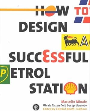 Image du vendeur pour How to Design a Successful Petrol Station mis en vente par GreatBookPrices