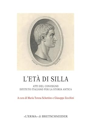 Seller image for L'eta Di Silla / The Age of Sulla : Atti del convegno Istituto italiano per la storia antica Roma, 23-24 marzo 2017 for sale by GreatBookPrices