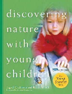 Image du vendeur pour Discovering Nature With Young Children mis en vente par GreatBookPricesUK