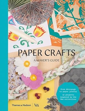 Seller image for Paper Crafts : A Maker's Guide for sale by GreatBookPrices