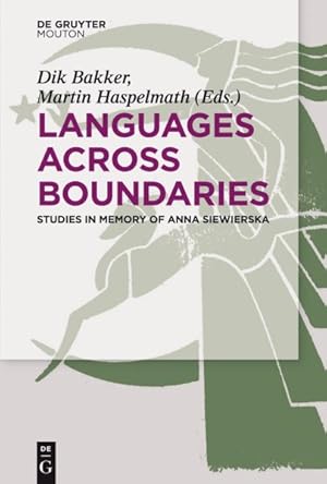 Seller image for Languages Across Boundaries : Studies in Memory of Anna Siewierska for sale by GreatBookPrices