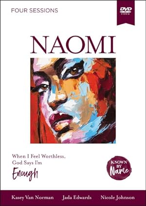Seller image for Naomi Video Study : When I Feel Worthless, God Says I'm Enough for sale by GreatBookPrices
