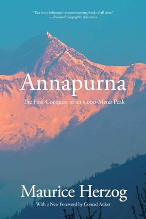 Seller image for Annapurna : The First Conquest of an 8,000-Meter Peak (26,493 Feet) for sale by GreatBookPrices