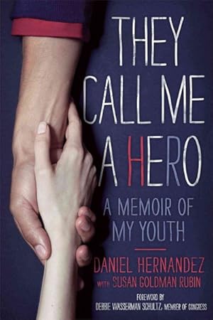 Image du vendeur pour They Call Me A Hero : A Memoir of My Youth mis en vente par GreatBookPrices