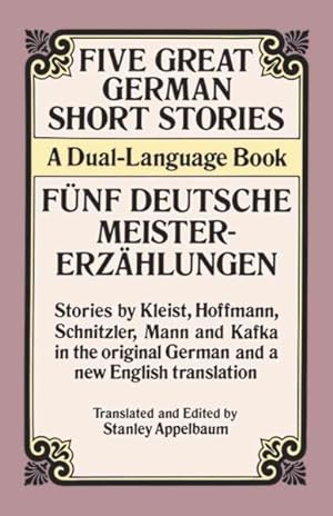 Immagine del venditore per Five Great German Short Stories/Funf Deutsche Meistererzahlungen : A Dual-Language Book venduto da GreatBookPrices