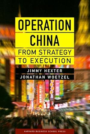 Seller image for Operation China : From Strategy to Execution for sale by GreatBookPrices
